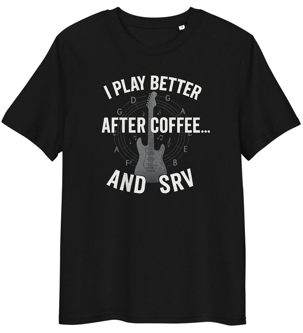 I Play Better After Coffee... and SRV